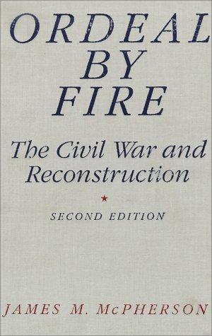 Book Ordeal by Fire: The Civil War and Reconstruction free
