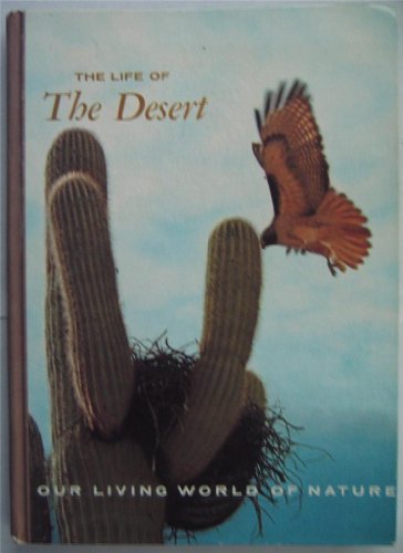Book The life of the desert (Our living world of nature) free