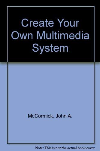 Book Create Your Own Multimedia System free