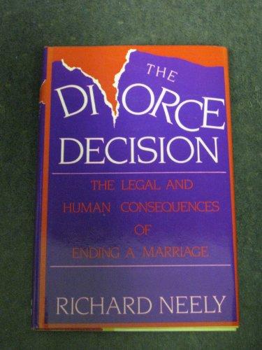 Book The Divorce Decision: The Human and Legal Consequences of Ending a Marriage free