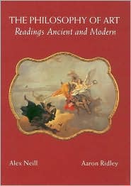 Book The Philosophy of Art: Readings Ancient and Modern free