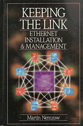 Book Keeping the Link: Ethernet Installation and Management free