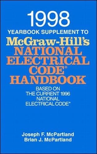 Book 1998 Yearbook Supplement to McGraw-Hill's National Electrical Code Handbook (MCGRAW HILL'S NATIONAL ELECTRICAL CODE HANDBOOK SUPPLEMENT) free