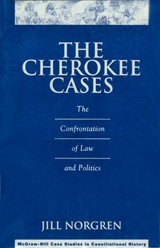 Book The Cherokee Cases: The Confrontation Of Law And Politics free