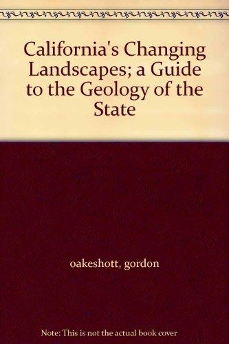 Book California's Changing Landscapes; A Guide To The Geology Of The State free