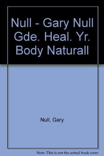 Book Gary Null's Complete Guide to Healing Your Body Naturally free
