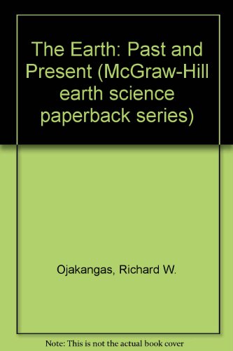Book Earth, Past And Present (mcgraw-hill Earth Science Paperback Series) free