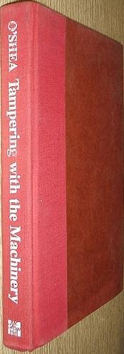 Book Tampering with the machinery: Roots of economic and political malaise free