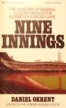 Book Nine Innings: The Anatomy of Baseball As Seen Through the Playing of a Single Game free