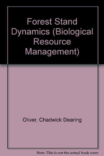 Book Forest Stand Dynamics (BIOLOGICAL RESOURCE MANAGEMENT) free