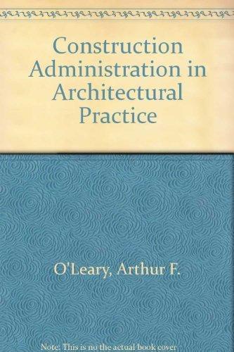 Book Construction Administration in Architectural Practice free