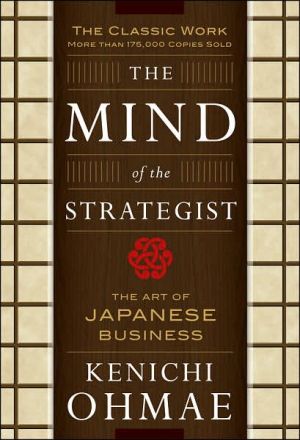Book The Mind Of The Strategist: The Art of Japanese Business free