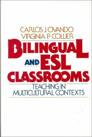 Book Bilingual and ESL Classrooms: Teaching in Multicultural Contexts free
