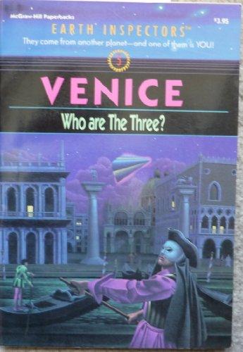 Book Venice: Who Are The Three (earth Inspectors, No. 5) free