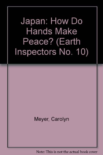 Book Japan: How Do Hands Make Peace? (earth Inspectors No. 10) free