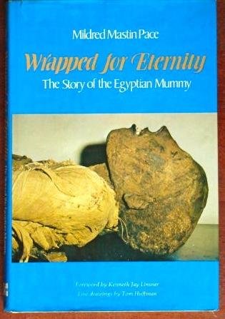 Book Wrapped for Eternity: The Story of the Egyptian Mummy free