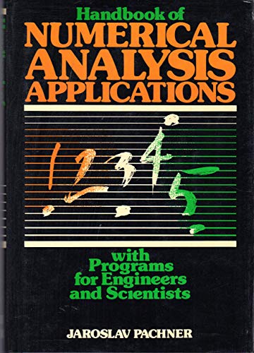 Book Handbook of Numerical Analysis Applications: With Programs for Engineers and Scientists free