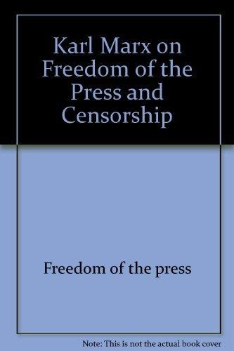 Book Karl Marx on Freedom of the Press and Censorship (Karl Marx Library) free