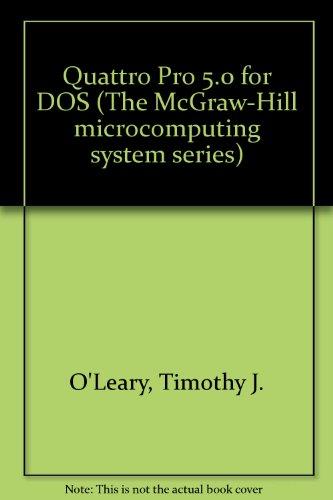 Book Quattro Pro 5.0 For Dos (the Mcgraw-hill Microcomputing System Series) free