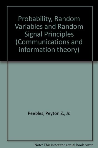 Book Probability, random variables, and random signal principles (McGraw-Hill series in electrical engineering) free