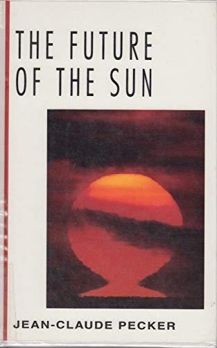 Book The Future of the Sun (MCGRAW HILL HORIZONS OF SCIENCE SERIES) free