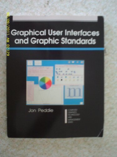 Book Graphical User Interfaces And Graphic Standards (computer Graphics Technology And Management Series) free