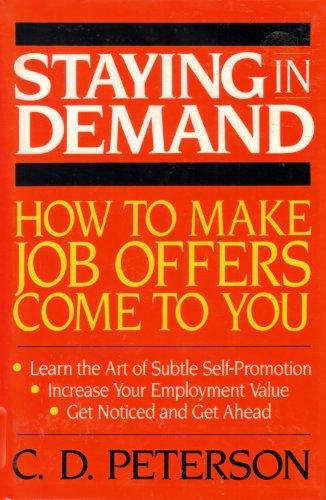 Book Staying in Demand: How to Make Job Offers Come to You free