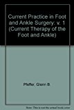 Book Current Practice in Foot and Ankle Surgery free