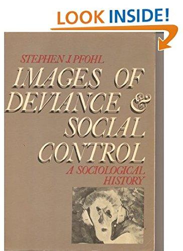 Book Images of Deviance and Social Control: A Sociological History free