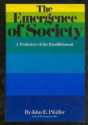 Book The Emergence of Society: A Pre-History of the Establishment free