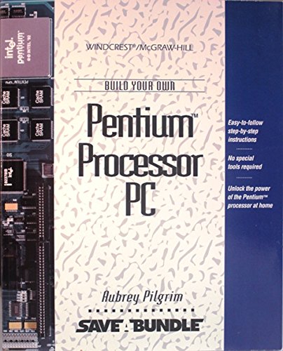 Book Build Your Own Pentium Processor PC (Save a Bundle) free
