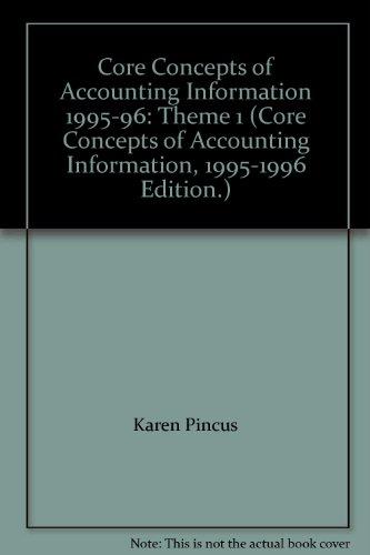 Book Core Concepts Of Accounting Information 1995-96: Theme 1 (core Concepts Of Accounting Information, 1995-1996 Edition.) free