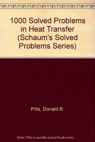 Book 1000 Solved Problems in Heat Transfer (Schaum's Solved Problems Series) free