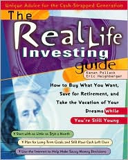 Book The Real Life Investing Guide: How to Buy Whatever You Want, Save for Retirement, and Take the Vacation of Your Dreams While You're Still Young free