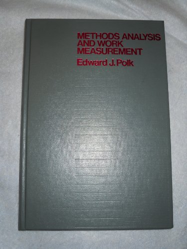 Book Methods Analysis and Work Measurement (MCGRAW HILL SERIES IN INDUSTRIAL ENGINEERING AND MANAGEMENT SCIENCE) free
