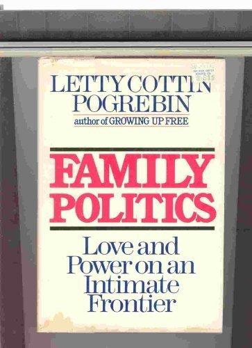 Book Family Politics: Love and Power on an Intimate Frontier free