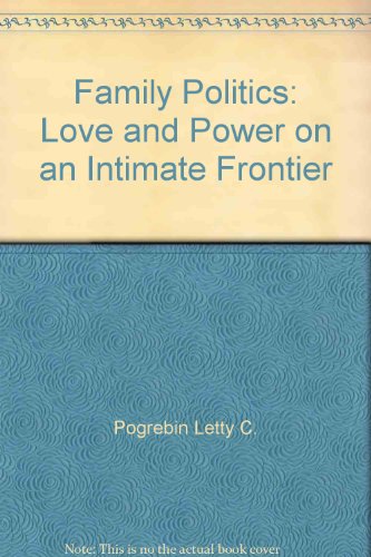 Book Family Politics: Love and Power on an Intimate Frontier free