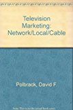 Book Television Marketing: Network, Local and Cable free