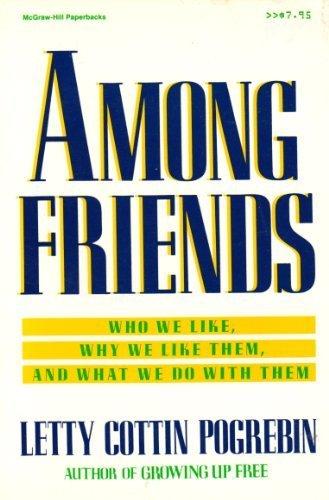 Book Among Friends: Who We Like, Why We Like Them, and What We Do with Them free