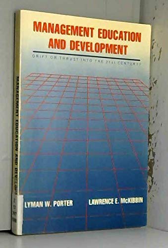 Book Management Education and Development: Drift or Thrust into the 21st Century? free