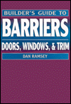 Book Builder's Guide to Barriers: Doors, Windows, & Trim (Builder's Guide Series) free