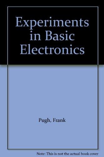 Book Experiments In Basic Electronics free