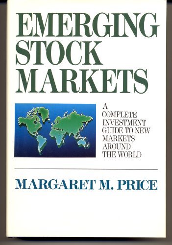 Book Emerging Stock Markets: A Complete Investment Guide to New Markets Around the World free