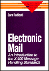 Book Electronic Mail: An Introduction to the X.400 Message Handling Standards (Uyless Black Series on Computer Communications) free
