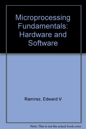 Book Microprocessing Fundamentals: Hardware And Software free