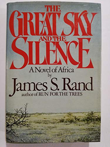 Book The Great Sky and the Silence: A Novel of Africa free