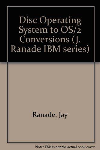 Book Dos To Os/2: Conversion, Migration, And Application Design (j Ranade Ibm Series) free