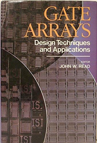 Book Gate Arrays: Design Techniques and Applications free