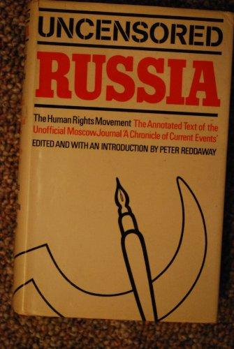 Book Uncensored Russia: protest and dissent in the Soviet Union;: The unofficial Moscow journal, a Chronicle of current events free