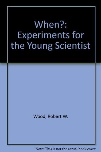 Book When?: Experiments for the Young Scientist free